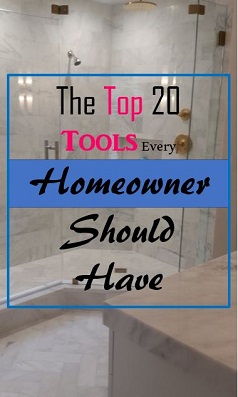 The Top 20 Tools Every Homeowner Should Have